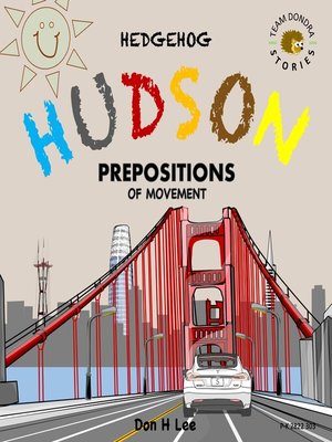 cover image of Hedgehog Hudson--Prepositions of Movement
